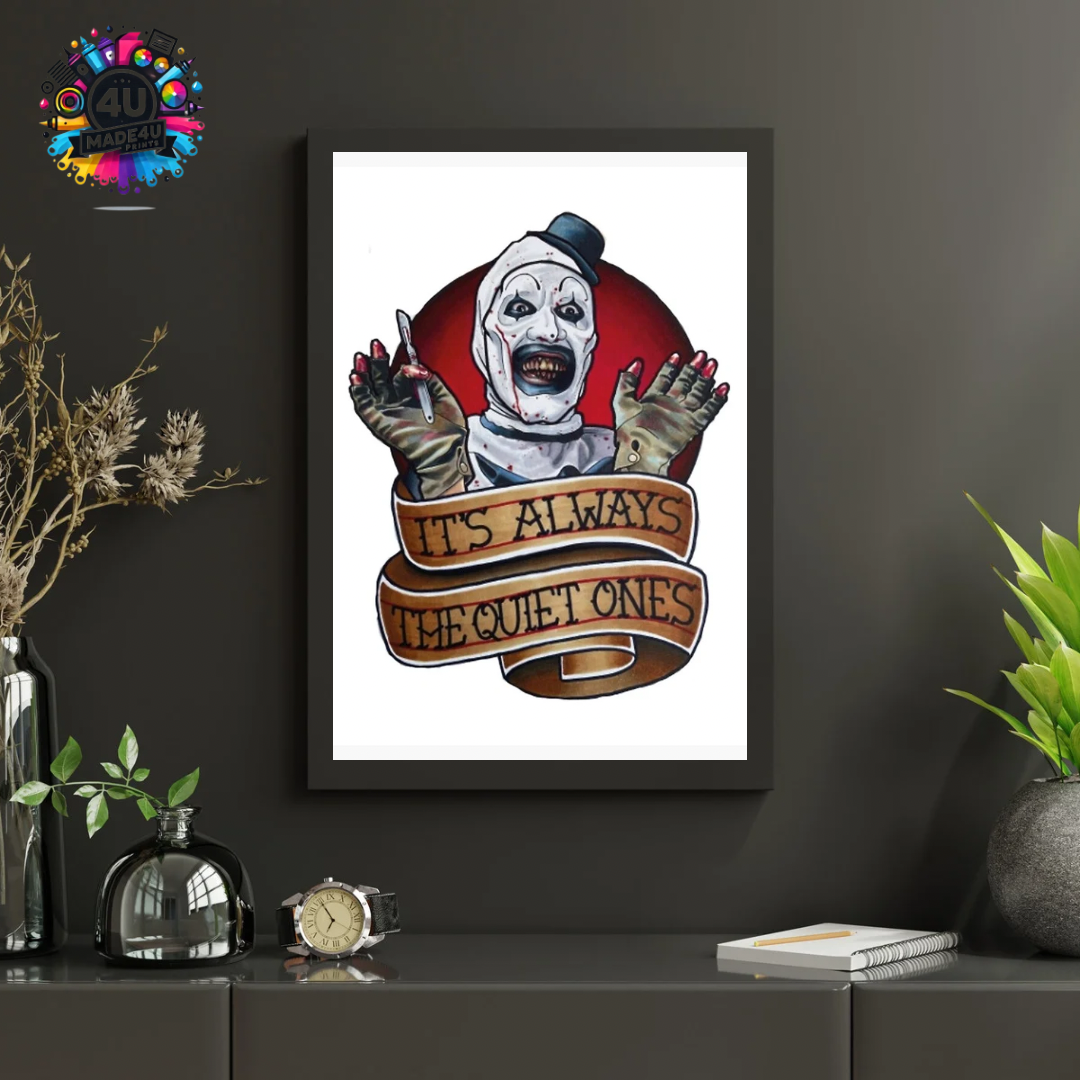 Terrifier “ It’s Always The Quiet Ones “ Poster