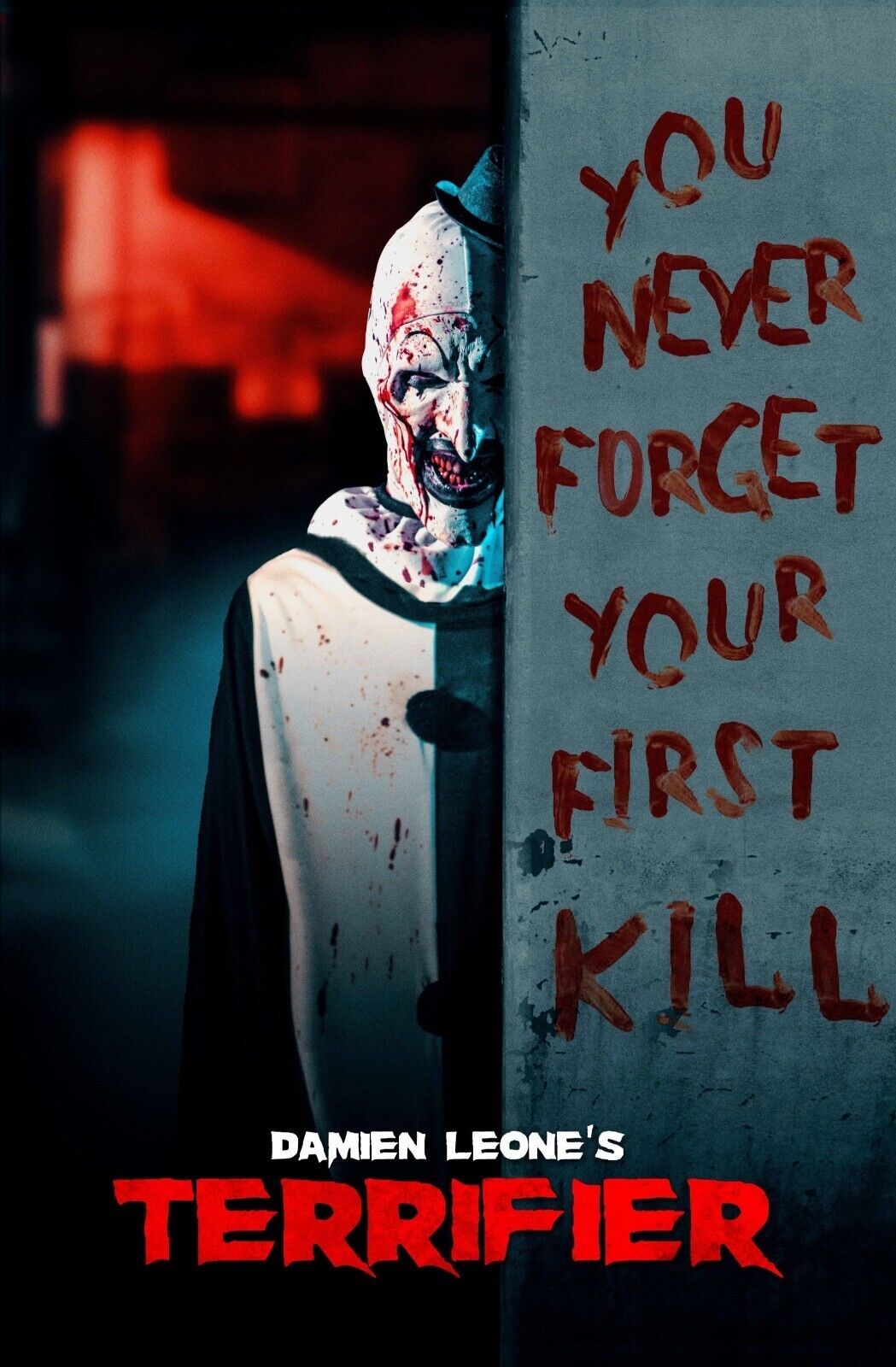 Terrifier “ You Never Forget Your First Kill “