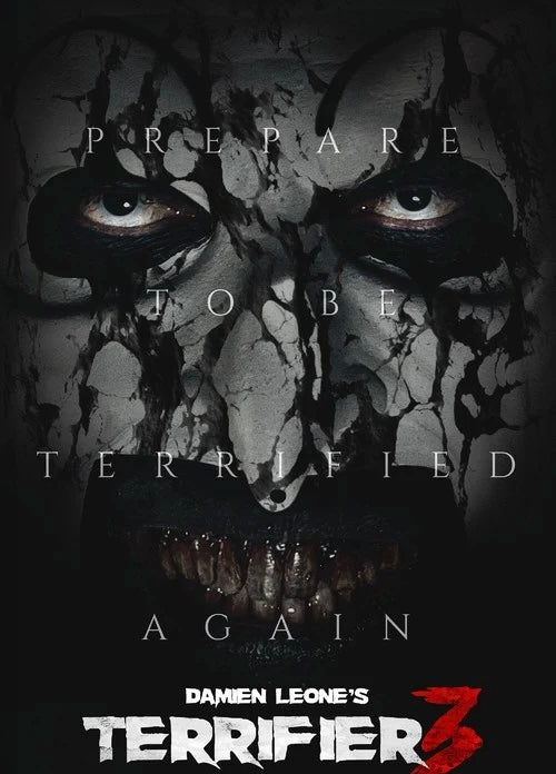 Terrifier 3 “ Prepare To Be Terrified Again “ Poster